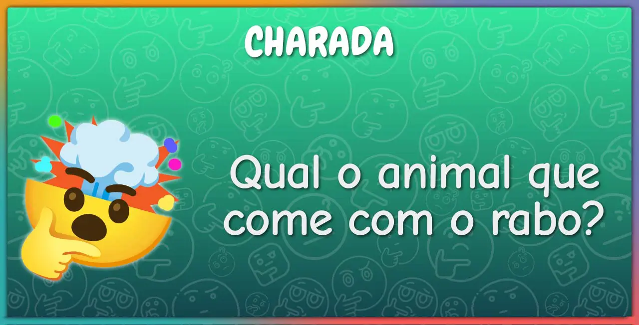 20 Charadas Difíceis Com Resposta