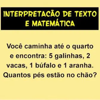 Você caminha até o quarto e encontra 5 galinhas 2 vacas 1 búfalo e 1 aranha