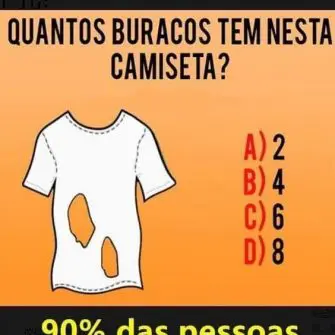 quantos buracos tem nesta camiseta