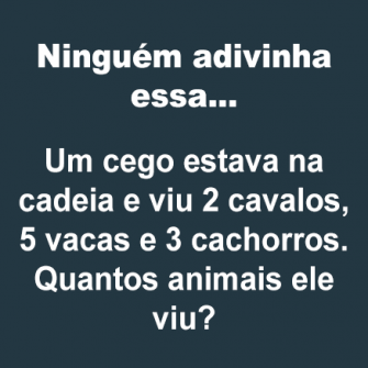 um cego estava na cadeia