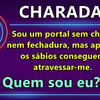 Sou um portal sem chave nem fechadura