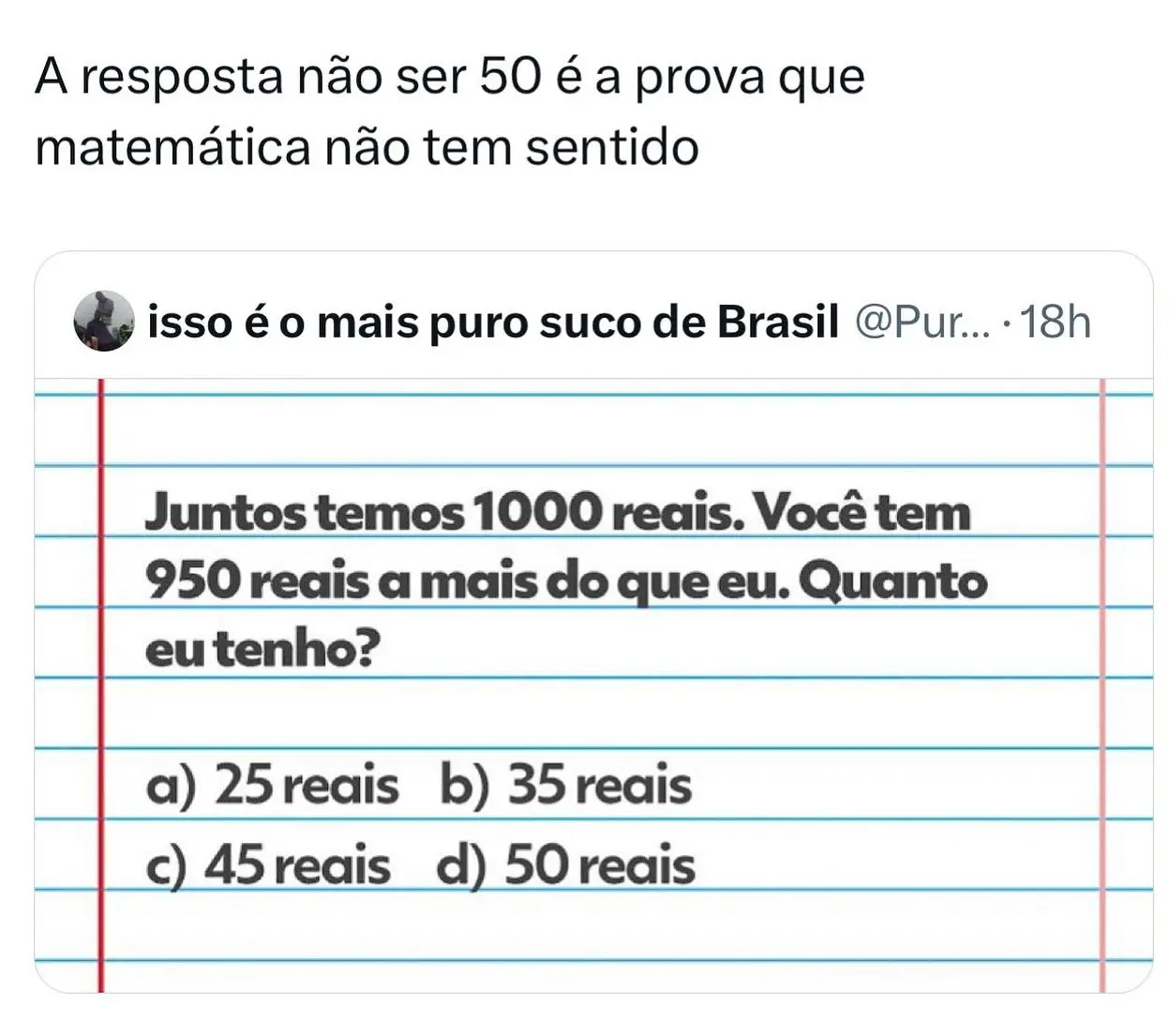 Juntos temos 1000 reais