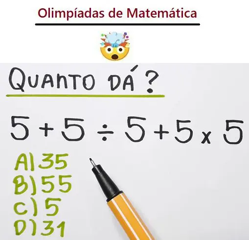 Olimpíadas de Matemática: 5+5÷5+5x5=?