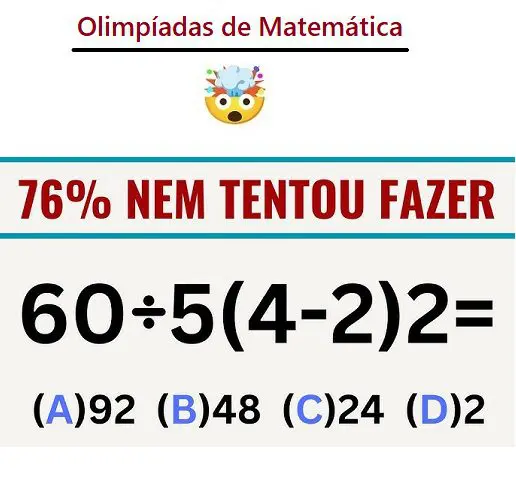 Olimpíadas de Matemática: 60÷5(4-2)2