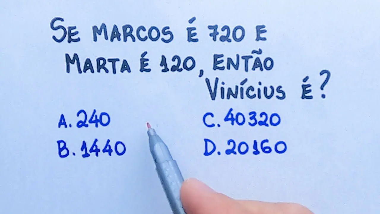 Se Marcos é 720 e Marta é 120, então Vinícius é?