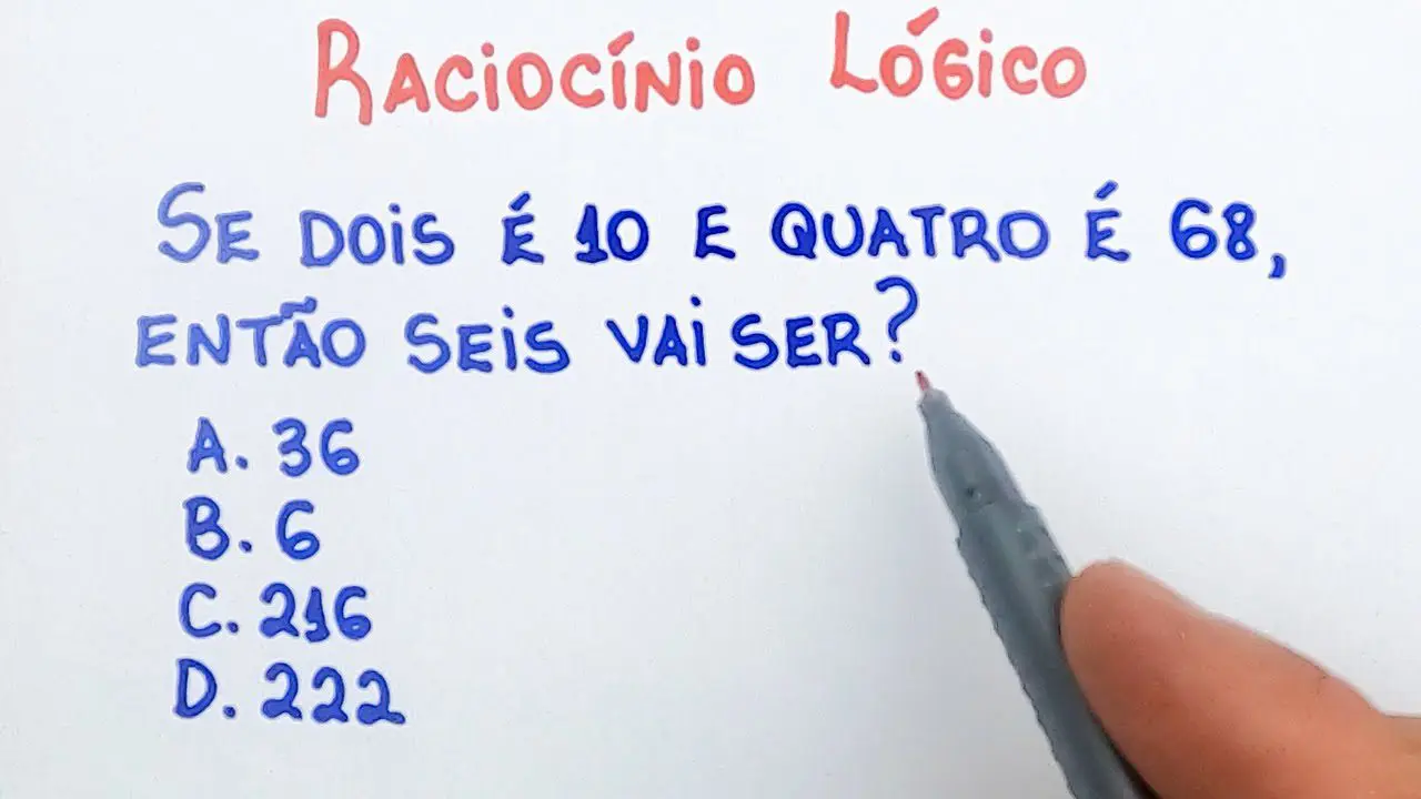 Se dois é 10 e quatro é 68, então seis vai ser?