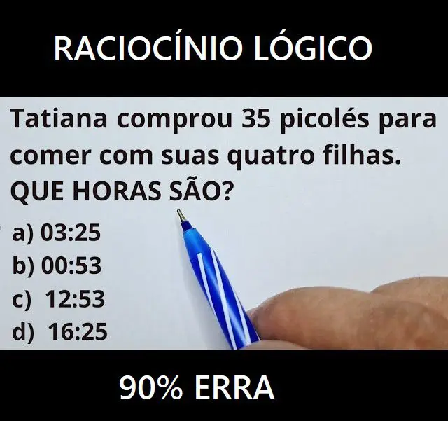 Tatiana comprou 35 picolés para comer com suas quatro filhas, que horas são?