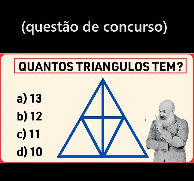 Questão de Concurso: Quantos triângulos tem?