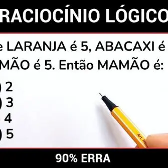 Desafio de Raciocínio Lógico Se LARANJA é 5, ABACAXI é 5, LIMÃO é 5, então MAMÃO é?