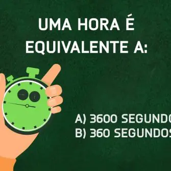 Uma hora é equivalente a quantos segundos?