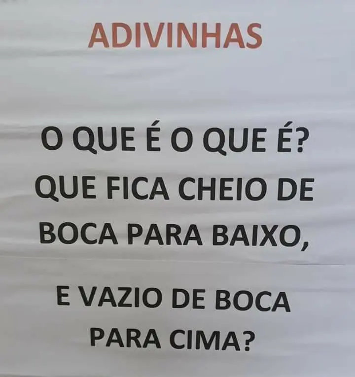 fica cheio de boca para baixo e vazio de boca para cima