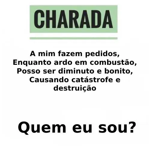 Charada: A Mim Fazem Pedidos