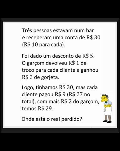 três pessoas estavam num bar e receberam uma conta de R$30