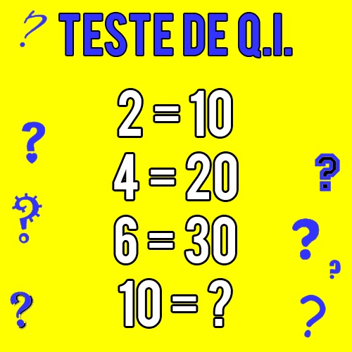 Teste de QI: 2=10, 4=20, 6=30, 10=? - Gênio Quiz