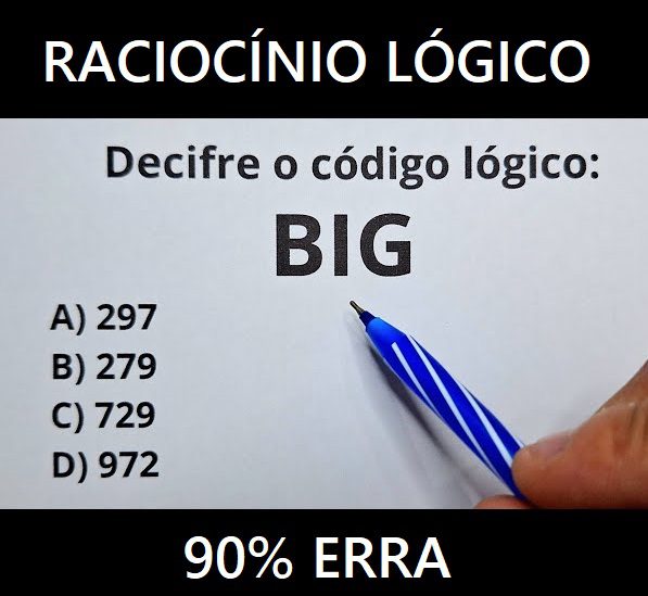 Decifre o código lógico: BIG