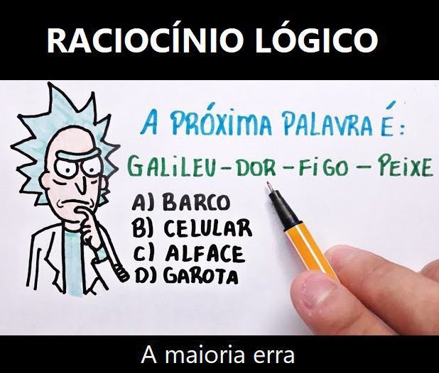 A próxima palavra é: Galileu-Dor-Figo-Peixe-?